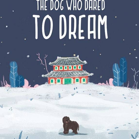 The Dog Who Dared to Dream